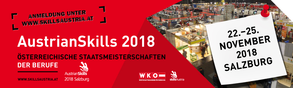 Jetzt bewerben für AustrianSkills 2018: EuroSkills 2020 in Graz winken